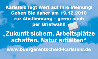 Karlsfeld legt Wert auf Ihre Meinung! Gehen Sie daher am 19.12.2010 zu Abstimmung - Gerne auch per Briefwahl!